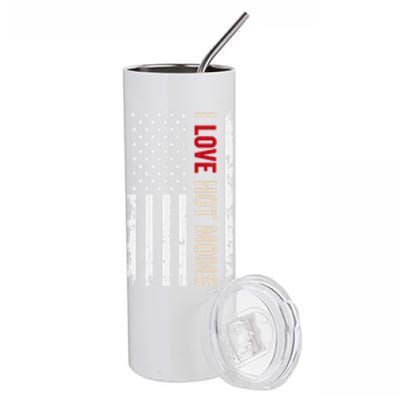 I Love Hot Moms American Usa Flag Gift Stainless Steel Tumbler