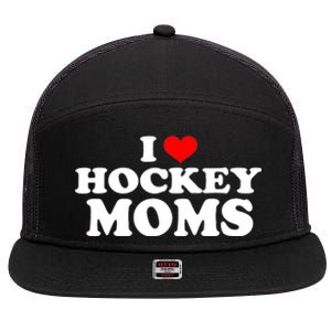 I Love Hockey Moms Funny Design Gift 7 Panel Mesh Trucker Snapback Hat