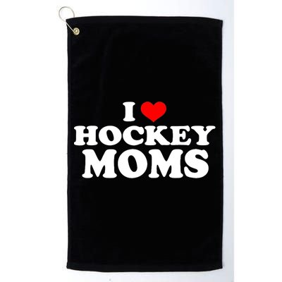 I Love Hockey Moms Funny Design Gift Golf Towel