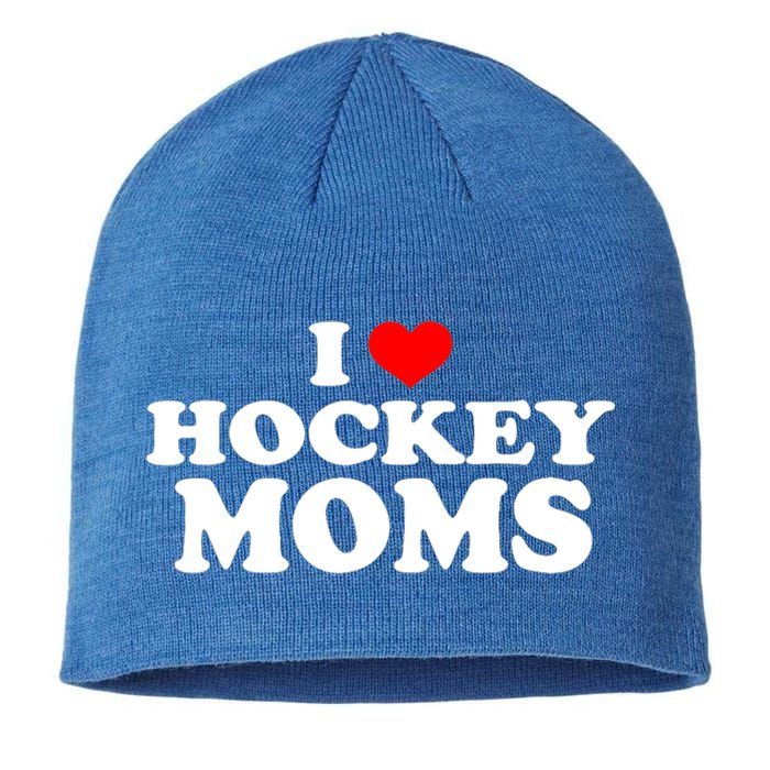 I Love Hockey Moms Funny Design Gift Sustainable Beanie