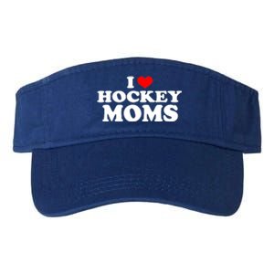 I Love Hockey Moms Funny Design Gift Valucap Bio-Washed Visor