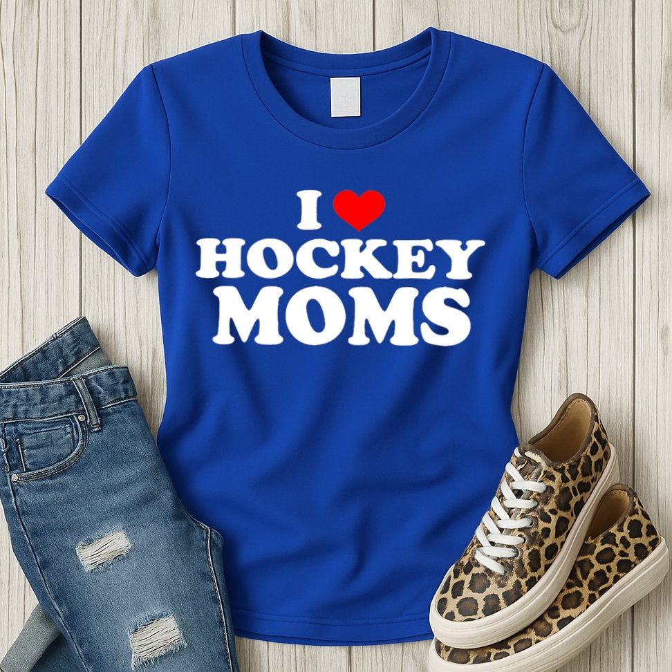 I Love Hockey Moms Funny Design Gift Womens T-Shirt