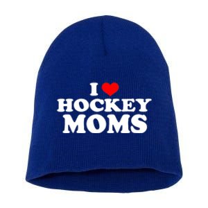 I Love Hockey Moms Funny Design Gift Short Acrylic Beanie