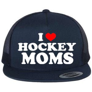 I Love Hockey Moms Funny Design Gift Flat Bill Trucker Hat