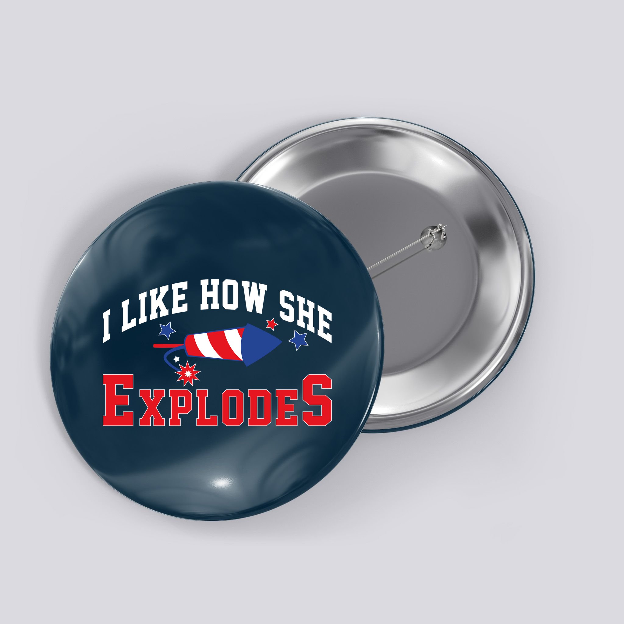 I Like How He Explodes Funny Fireworks Lover Matching Team Couple 4th Of July Button
