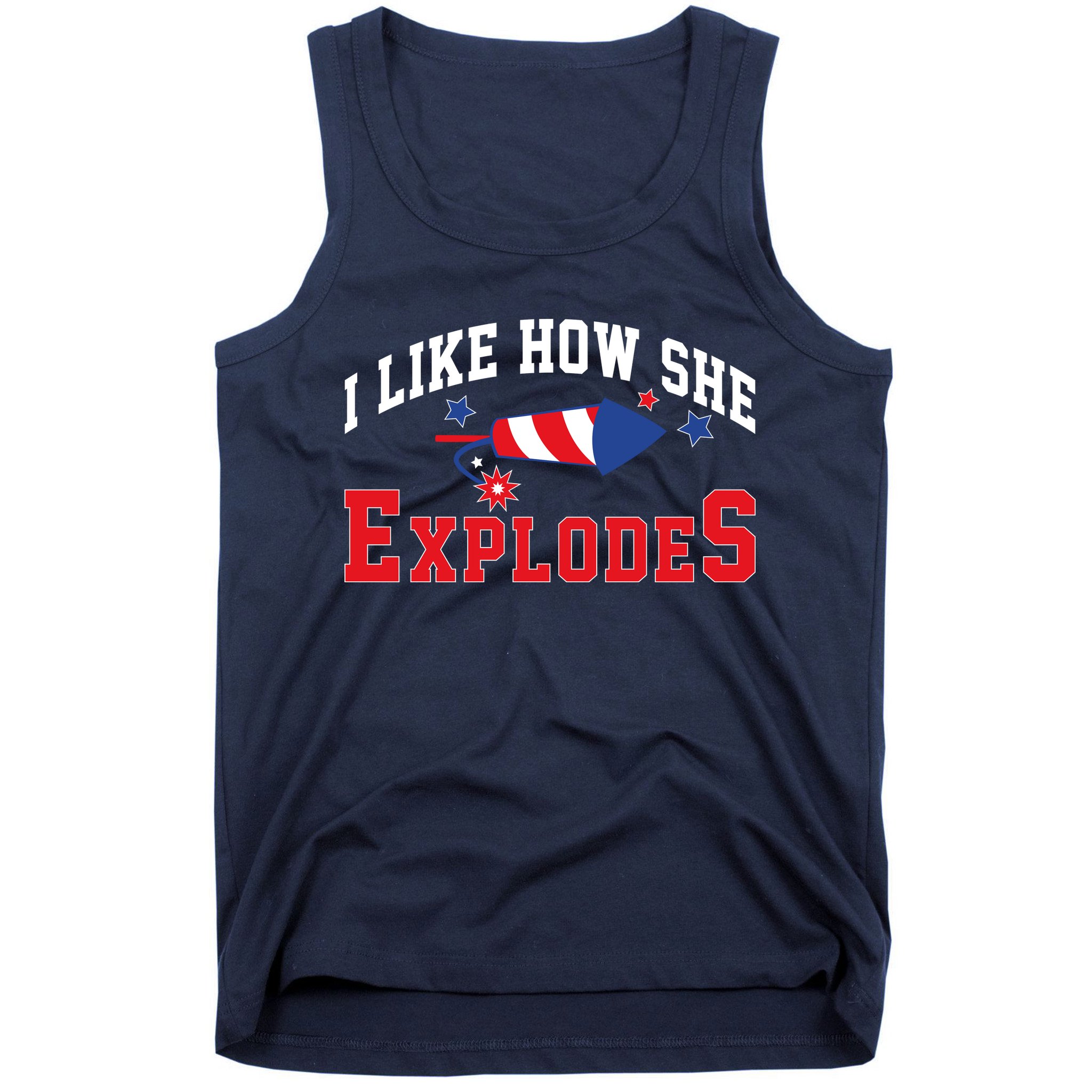 I Like How He Explodes Funny Fireworks Lover Matching Team Couple 4th Of July Tank Top