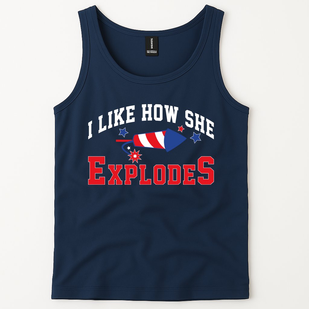 I Like How He Explodes Funny Fireworks Lover Matching Team Couple 4th Of July Tank Top