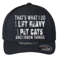 I Lift Heavy Pet Cats And Know Things Funny Gym Flexfit Unipanel Trucker Cap