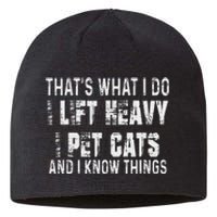 I Lift Heavy Pet Cats And Know Things Funny Gym Sustainable Beanie