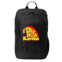 I Love Hoa Karens City Backpack