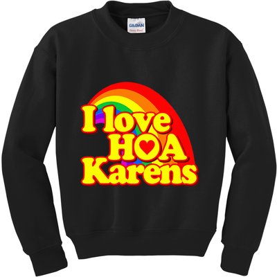 I Love Hoa Karens Kids Sweatshirt