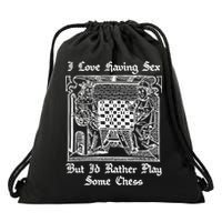 I Love Having Sex But I’D Rather Play Chess Drawstring Bag