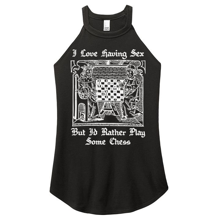 I Love Having Sex But I’D Rather Play Chess Women's Perfect Tri Rocker Tank
