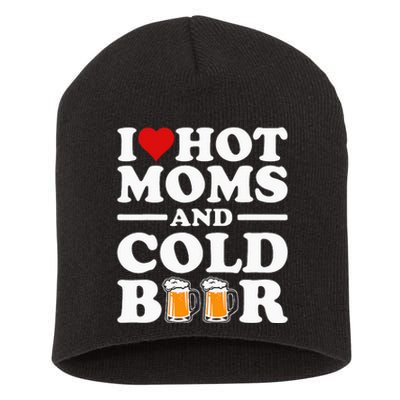 I Love Heart Hot Moms Cold Beer Funny Adult Drinkising Joke Short Acrylic Beanie