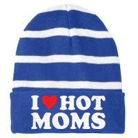 I Love Hot Moms Retro Vintage Cool Gift Striped Beanie with Solid Band