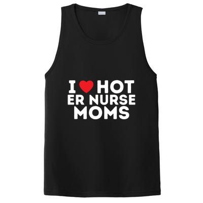 I Love Hot Er Nurse Moms Gift PosiCharge Competitor Tank
