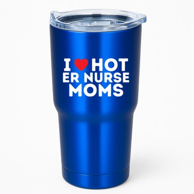 I Love Hot Er Nurse Moms Gift Tumbler
