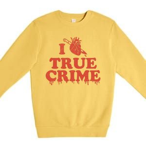 I Love Heart True Crime Premium Crewneck Sweatshirt