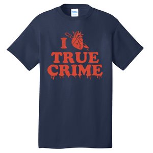 I Love Heart True Crime Tall T-Shirt