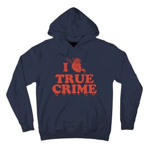 I Love Heart True Crime Tall Hoodie