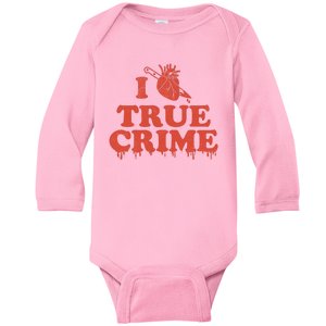 I Love Heart True Crime Baby Long Sleeve Bodysuit