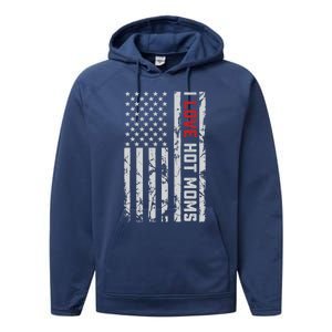 I Love Hot Moms American Usa Flag Gift Performance Fleece Hoodie