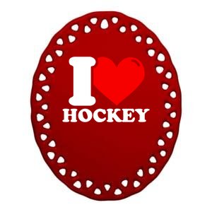 I Love Hockey Gift Ceramic Oval Ornament