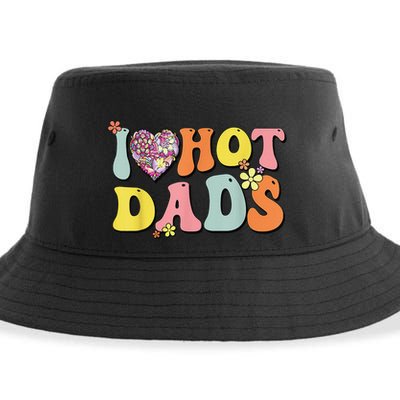 I Love Hot Dads I Heart Hot Dads Retro Groovy Father Sustainable Bucket Hat