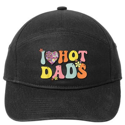 I Love Hot Dads I Heart Hot Dads Retro Groovy Father 7-Panel Snapback Hat