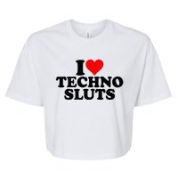 I Love Heart Techno Sluts Edm Music Bella+Canvas Jersey Crop Tee