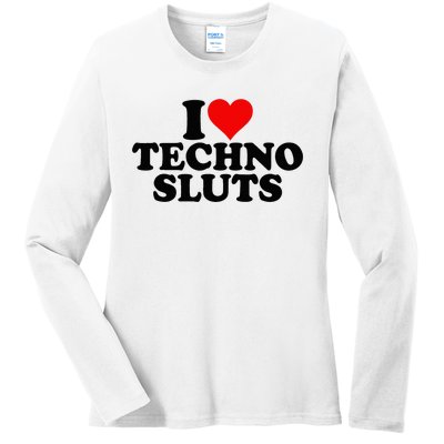 I Love Heart Techno Sluts Edm Music Ladies Long Sleeve Shirt