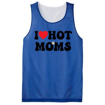 I Love Hot Moms Gift Funny Heart Meaningful Gift Mesh Reversible Basketball Jersey Tank