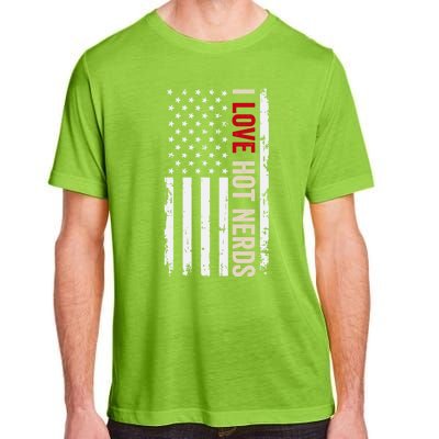 I Love Hot Nerds American Usa Flag Gift Adult ChromaSoft Performance T-Shirt