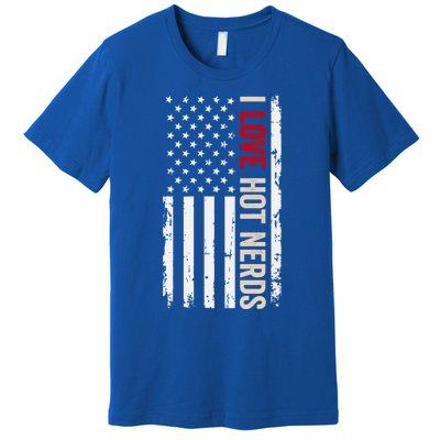 I Love Hot Nerds American Usa Flag Gift Premium T-Shirt