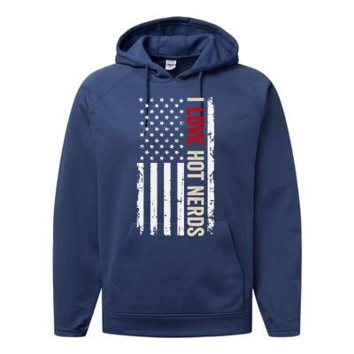 I Love Hot Nerds American Usa Flag Gift Performance Fleece Hoodie