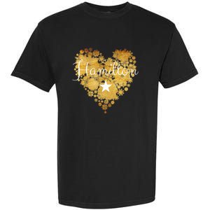 I Love Hamilton Heart Garment-Dyed Heavyweight T-Shirt