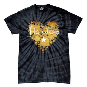 I Love Hamilton Heart Tie-Dye T-Shirt