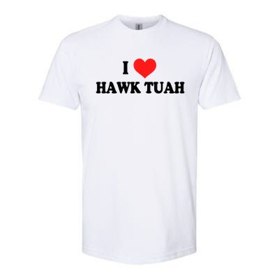 I Love Hawk Tuah Softstyle® CVC T-Shirt