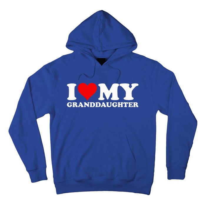 I Love Heart My Granddaughter Hoodie