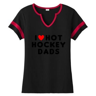 I Love Hot Hockey Dads Funny Red Heart Gift Ladies Halftime Notch Neck Tee