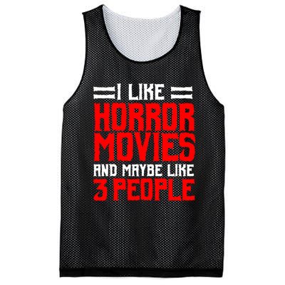 I Like Horror Movies And Maybe Like 3 People Scary Film Mesh Reversible Basketball Jersey Tank