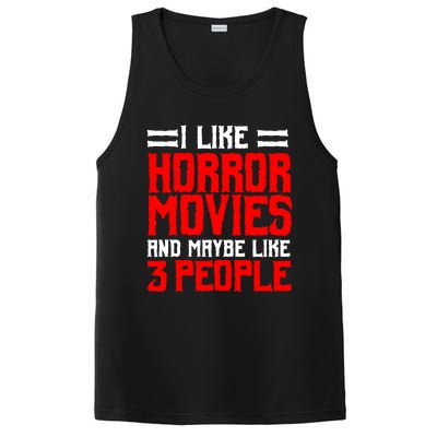 I Like Horror Movies And Maybe Like 3 People Scary Film PosiCharge Competitor Tank