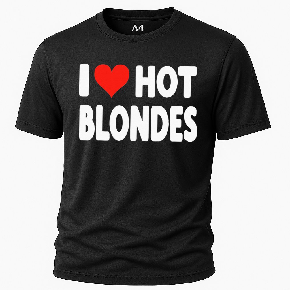 I Love Hot Blondes Heart Cute Funny Adult Humor Cooling Performance Crew T-Shirt