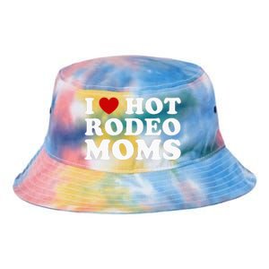 I Love Hot Rodeo Moms I Heart Cowboy Rodeo Mom Tie Dye Newport Bucket Hat