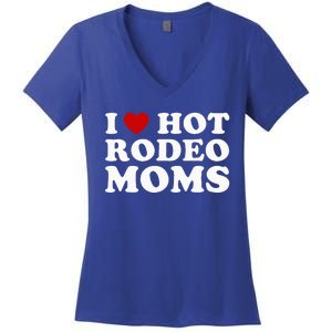 I Love Hot Rodeo Moms I Heart Cowboy Rodeo Mom Women's V-Neck T-Shirt