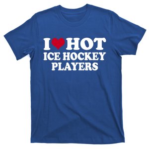 I Love Hot Ice Hockey Players Gift T-Shirt