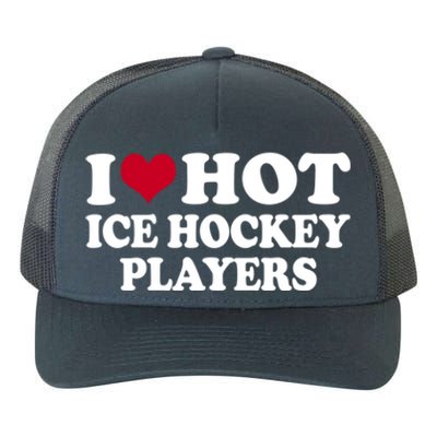 I Love Hot Ice Hockey Players Gift Yupoong Adult 5-Panel Trucker Hat