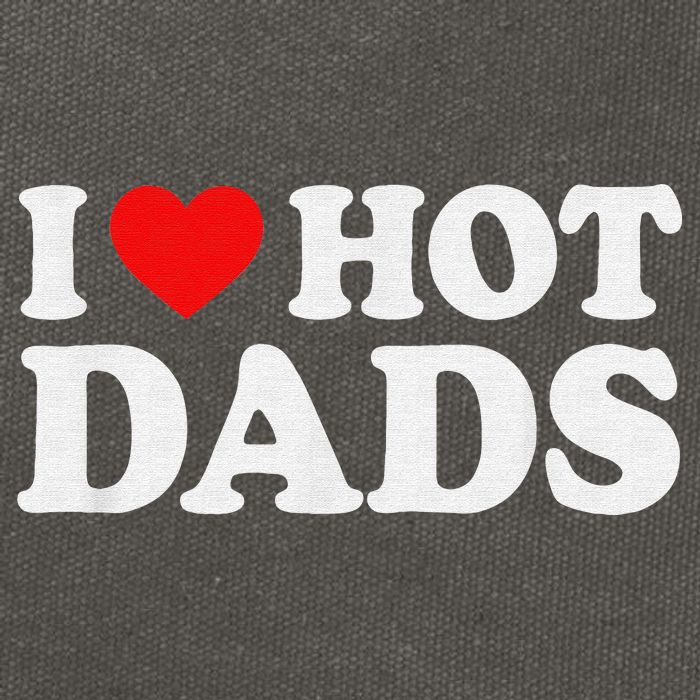 I Love Hot Dads I Heart Hot Dads Love Hot Dads Cotton Canvas Backpack
