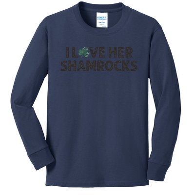 I Love Her Shamrocks Funny Saint Paddys St. Patrick's Day Kids Long Sleeve Shirt