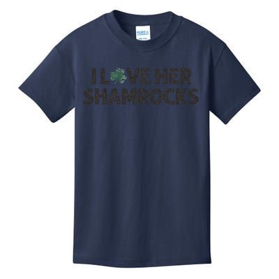 I Love Her Shamrocks Funny Saint Paddys St. Patrick's Day Kids T-Shirt